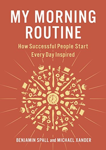 Benjamin Spall/My Morning Routine@ How Successful People Start Every Day Inspired