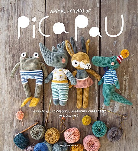 Yan Schenkel/Animal Friends of Pica Pau@ Gather All 20 Colorful Amigurumi Animal Character