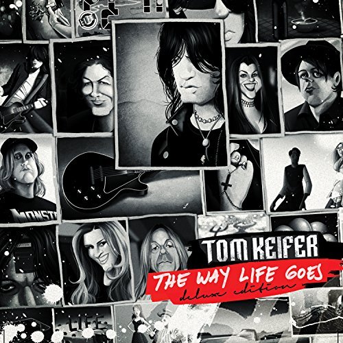 Tom Keifer/The Way Life Goes (Deluxe Edition)@.