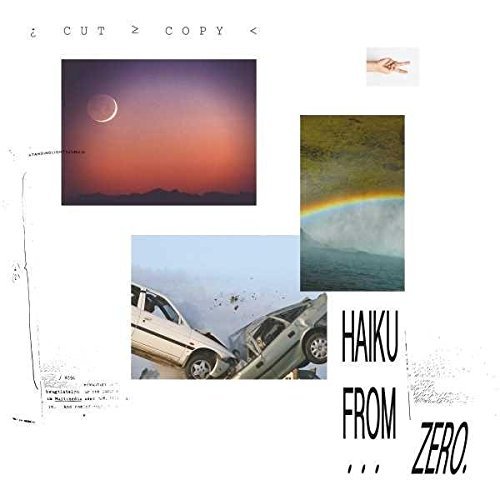 Cut Copy/Haiku From Zero