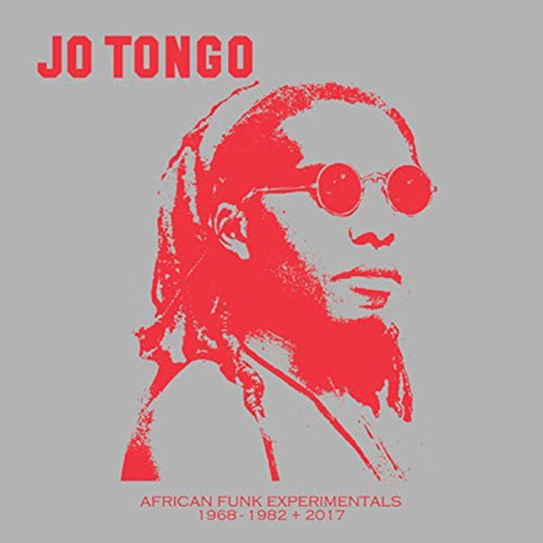 Jo Tongo/African Funk Experimentals (1968-1982 + 2017)
