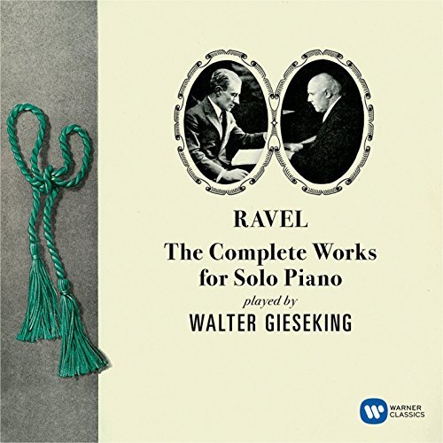 Walter Gieseking/Ravel: The Complete Works for Solo Piano@2CD
