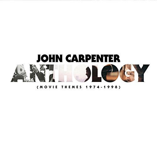 John Carpenter Anthology Movie Themes 1974 1998 