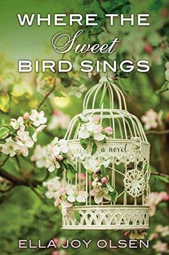 Ella Joy Olsen/Where the Sweet Bird Sings