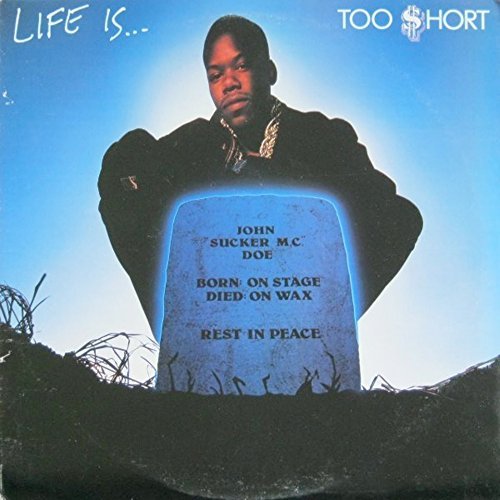 Too $hort/Life Is