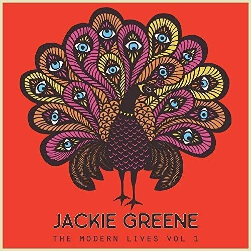 Jackie Greene The Modern Lives Vol. 1 . 