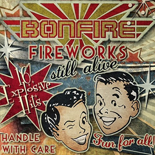 Bonfire/Fireworksstill Alive@Import-Eu