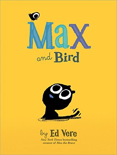 Ed Vere/Max and Bird