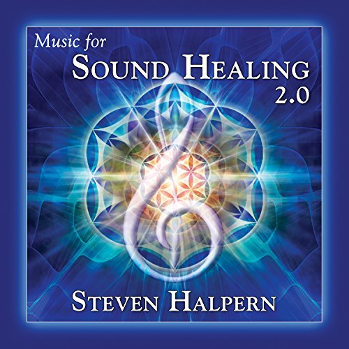 Steven Halpern/Music For Sound Healing 2.0 (Remastered)