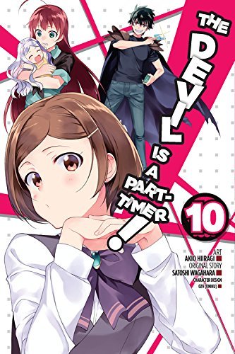 Satoshi Wagahara/The Devil Is a Part-Timer!, Vol. 10 (Manga)