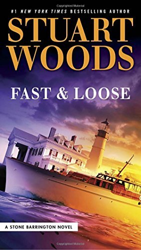 Stuart Woods/Fast And Loose