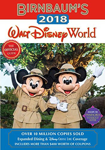 Birnbaum Guides Birnbaum's 2018 Walt Disney World The Official Guide 