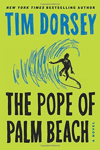 Tim Dorsey/The Pope of Palm Beach