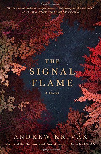 Andrew Krivak/The Signal Flame@Reprint