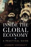 Andrew Vonnegut Inside The Global Economy A Practical Guide 