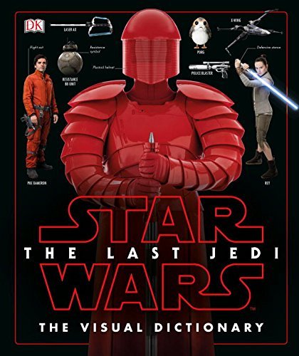 Pablo Hidalgo/Star Wars The Last Jedi Visual Dictionary@The Last Jedi: The Visual Dictionary