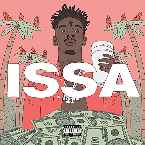 21 Savage/Issa Album