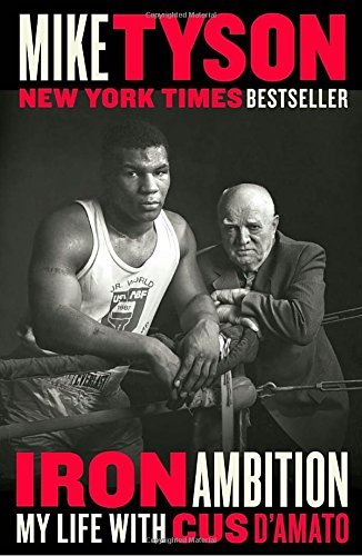 Mike Tyson/Iron Ambition@My Life with Cus D'Amato