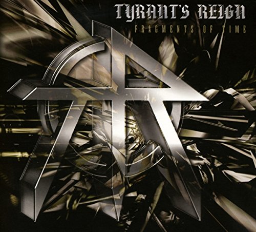 Tyrants Reign/Fragments Of Time