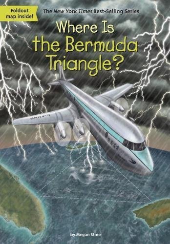 Megan Stine/Where Is the Bermuda Triangle?