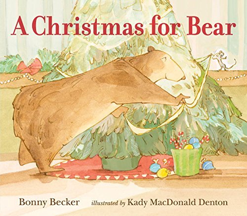 Bonny Becker/A Christmas for Bear