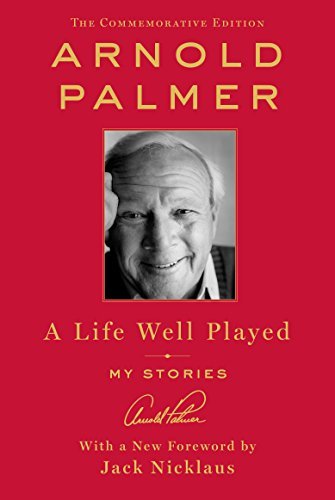 Arnold Palmer/A Life Well Played@ My Stories
