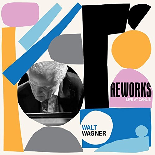 Walt Wagner/Reworks