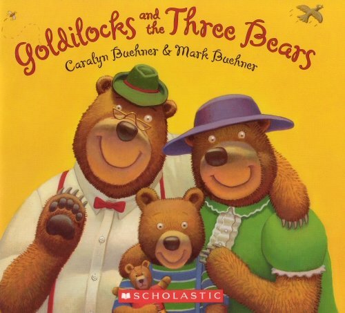 Caralyn Buehner & Mark Buehner/Goldilocks & The Three Bears