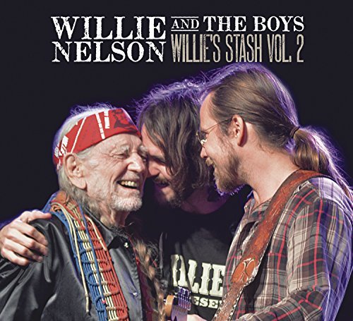 Willie Nelson Willie And The Boys Willie’s Stash Vol. 2 