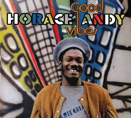 Horace Andy/Good Vibes