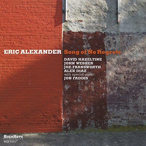 Eric Alexander Song Of No Regrets 