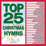 Maranatha Music Top 25 Christmas Hymns 