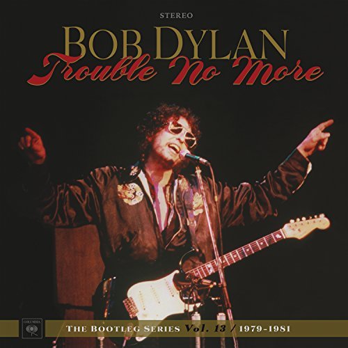 Album Art for The Bootleg Series Vol. 13 / 1979-1981 by Bob Dylan