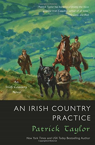 Patrick Taylor/An Irish Country Practice@An Irish Country Novel