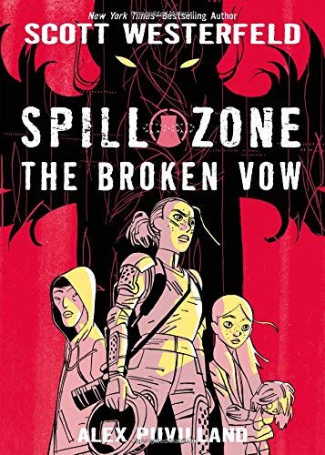 Scott Westerfeld/Spill Zone Book 2@ The Broken Vow