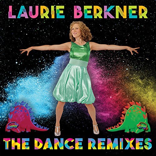 Laurie Berkner Band/Dance Remixes