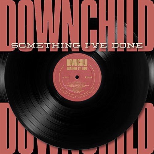 Downchild/Something I've Done