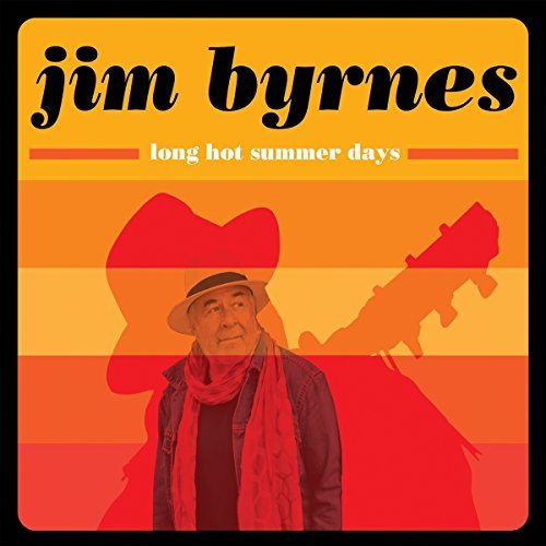 Jim Byrnes/Long Hot Summer Nights