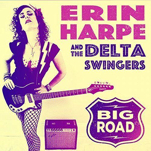 Erin & Delta Swingers Harpe/Big Road