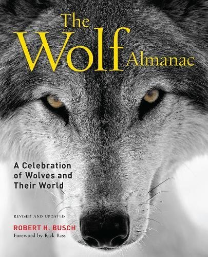 Robert Busch/Wolf Almanac@ A Celebration of Wolves and Their World@0003 EDITION;