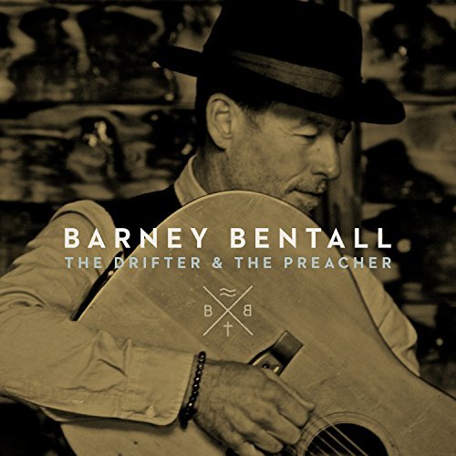 Barney Bentall/The Drifter & The Preacher@.