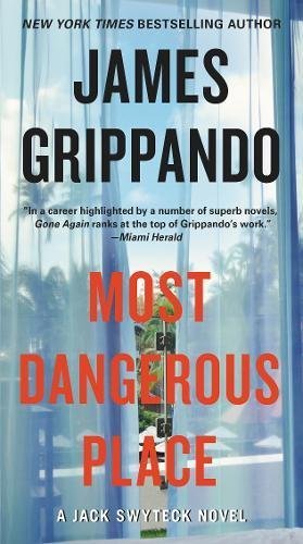 James Grippando/Most Dangerous Place@Reprint