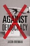 Jason Brennan Against Democracy New Preface New Preface 