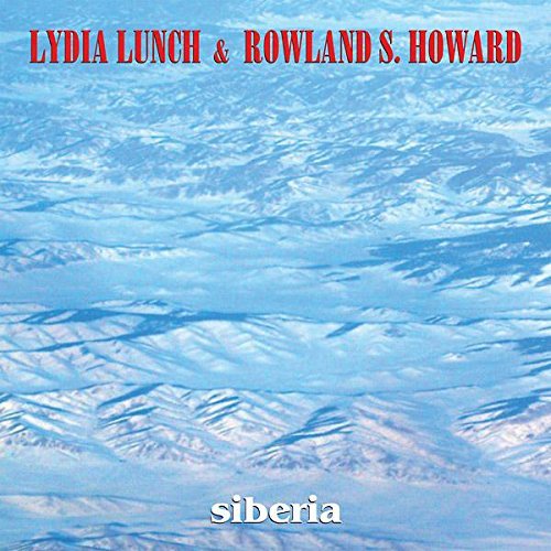Album Art for Siberia by Lydia Lunch & Rowland S. Howard
