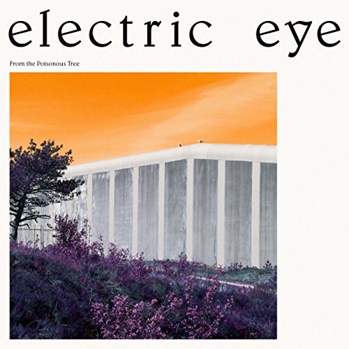 Electric Eye/From The Poisonous Tree