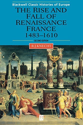 Knecht Renaissance France 1483 1610 2e 0002 Edition; 