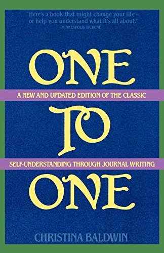 Christina Baldwin/One to One@ Self-Understanding Through Journal Writing@0002 EDITION;Revised