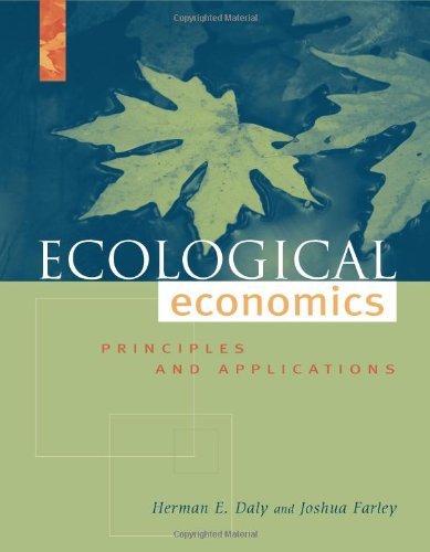 Herman Daly Ecological Economics Principles And Applications 