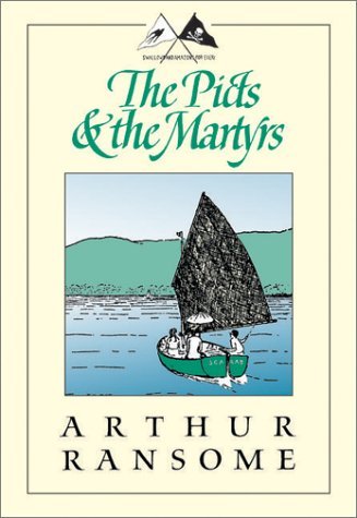 Arthur Ransome Picts & The Martyrs The 