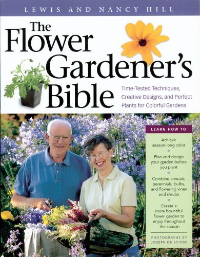 Nancy Hill Flower Gardener's Bible The 